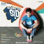 Wake Up Sid  (Deluxe Edition) - Shankar-Ehsaan-Loy Song Download