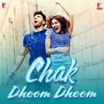 Chak Dhoom Dhoom  - Shankar-Ehsaan-Loy Song Download